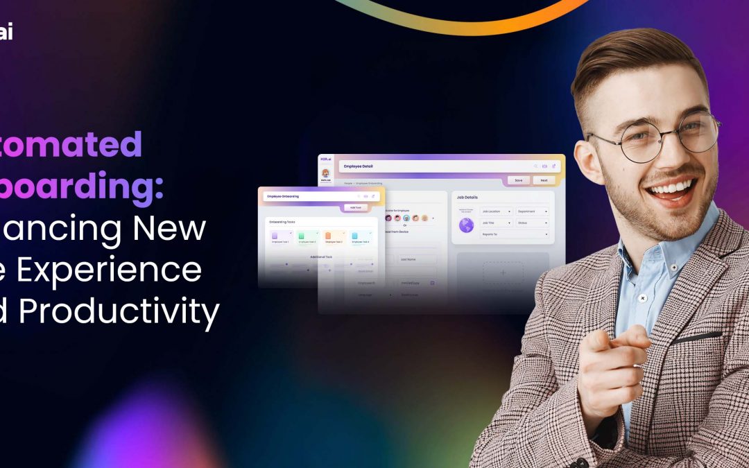 Automated Onboarding: Enhancing New Hire Experience and Productivity